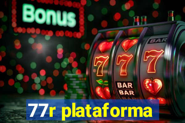 77r plataforma